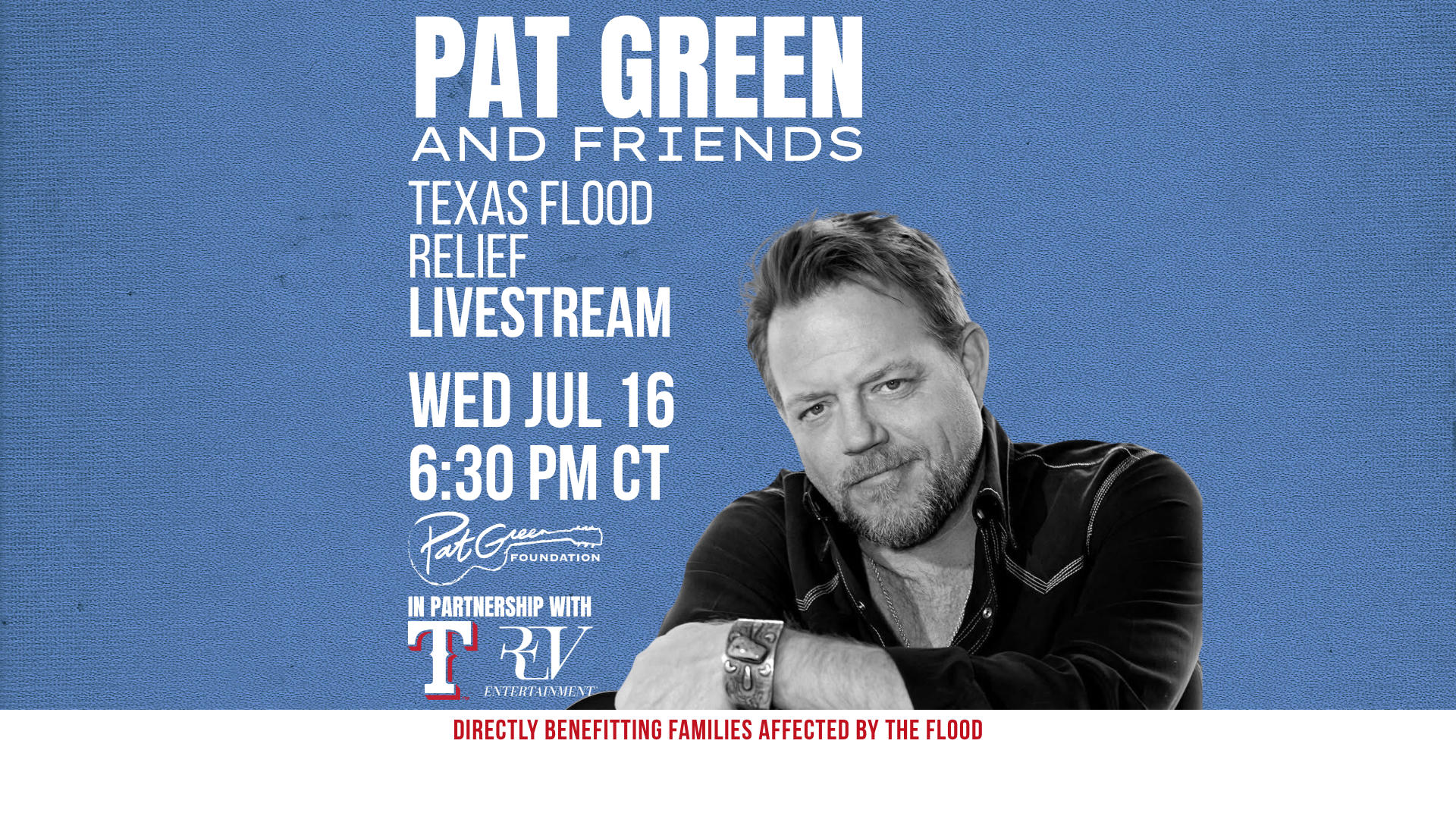 Pat Green & Friends: Texas Flood Relief Livestream