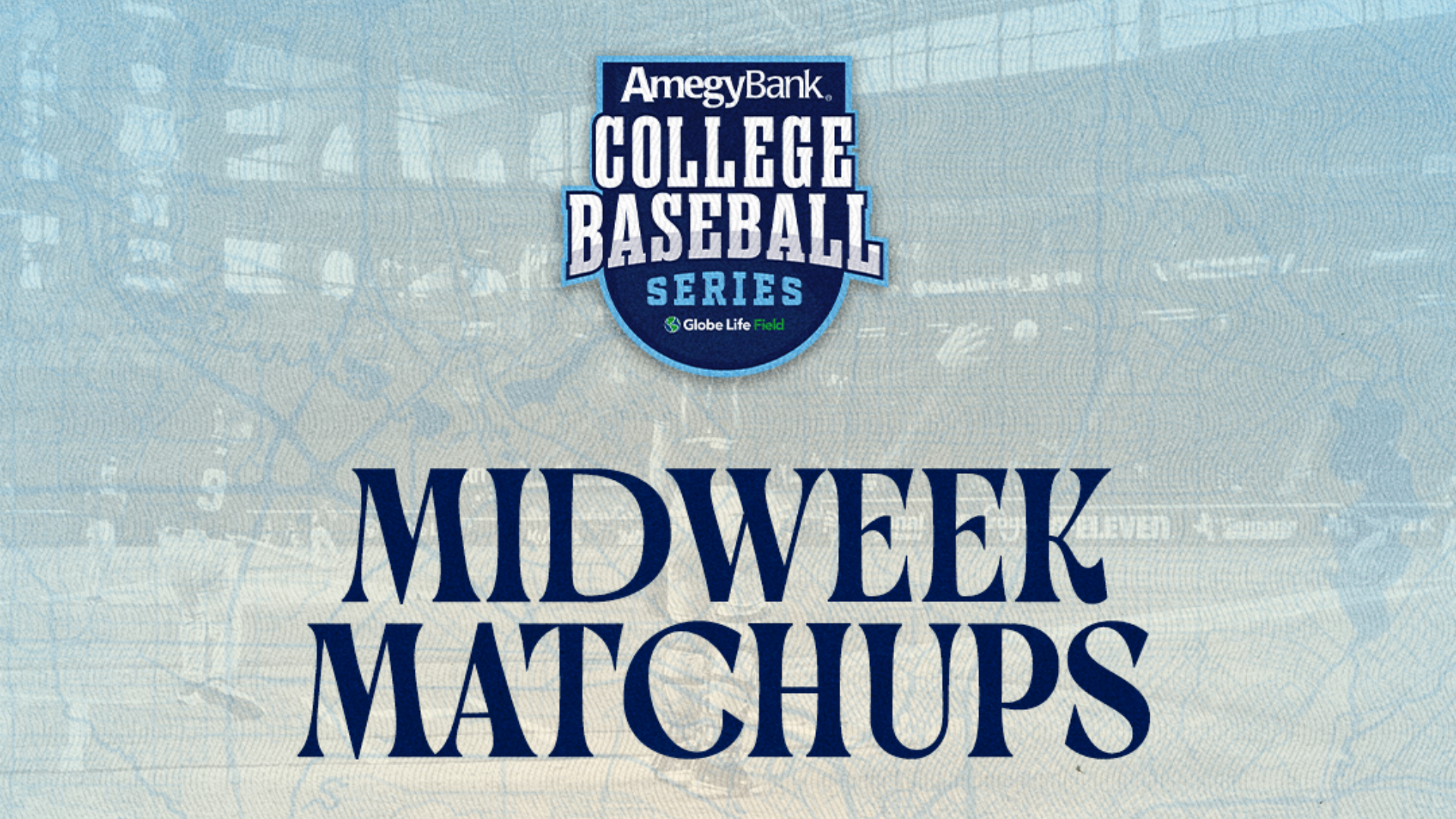 Amegy Bank College Baseball Series | Midweek